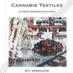Cannabis Textiles: Hemp Garden Cultures